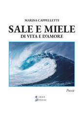 Sale e miele. Di vita e d'amore