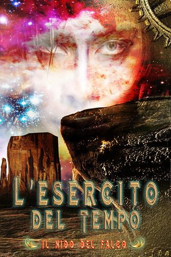 Il nido del falco. L'esercito del tempo - Cristiano De Liberato - Libro StreetLib 2026 | Libraccio.it