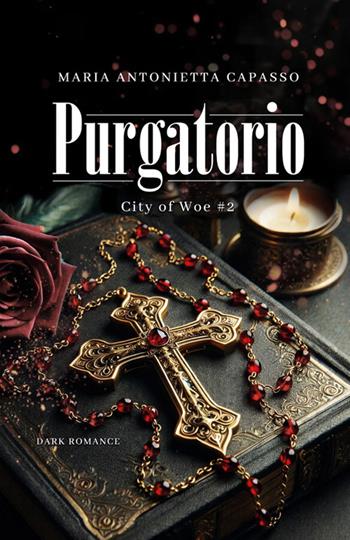 Purgatorio. City of Woe. Vol. 2 - Maria Antonietta Capasso - Libro StreetLib 2026 | Libraccio.it