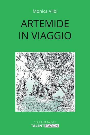Artemide in viaggio - Monica Vilbi - Libro StreetLib 2026 | Libraccio.it