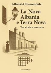 La nova Albania e Terra Nova. Tra storia e racconto