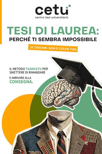 Tesi di Laurea: perché ti sembra impossibile (e credimi, non è colpa tua). Il metodo Teamcetu per smettere di rimandare e arrivare alla consegna - Teamcetu - Libro StreetLib 2026 | Libraccio.it