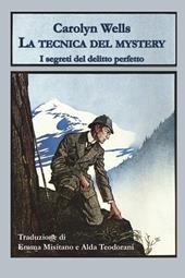 La tecnica del mystery. I segreti del delitto perfetto