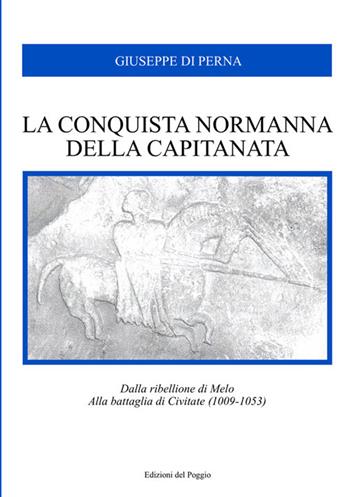La conquista normanna della Capitanata - Giuseppe Di Perna - Libro StreetLib 2026 | Libraccio.it