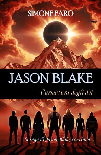 Jason Blake. L'armatura degli dei - Simone Faro - Libro StreetLib 2026 | Libraccio.it