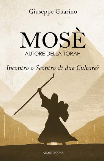Mosè: autore della Torah. Incontro o scontro di due culture? - Giuseppe Guarino - Libro StreetLib 2026 | Libraccio.it