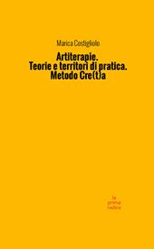 Artiterapie. Teorie e territori di pratica. Metodo cre(t)a