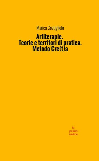 Artiterapie. Teorie e territori di pratica. Metodo cre(t)a - Marica Costigliolo - Libro StreetLib 2026 | Libraccio.it
