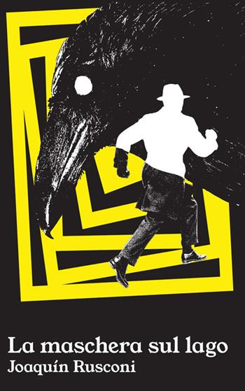 La maschera sul lago - Joaquin Rusconi - Libro StreetLib 2026 | Libraccio.it