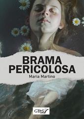 Brama pericolosa