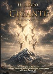 Il libro dei giganti. La vera saga degli angeli caduti