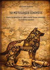 30 mitologie cinofile. Come la genetica e i dati storici hanno smontato le credenze popolari