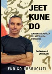 Jeet kune do. Aspetti fondamentali dell'arte marziale di Bruce Lee