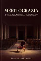 Meritocrazia. Il conto che l'Italia non ha mai voluto fare
