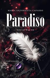 Paradiso. City of Woe. Vol. 3