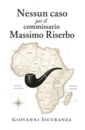 Nessun caso per il Commissario Massimo Riserbo