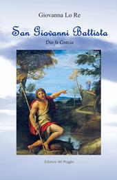 San Giovanni Battista. Dio fa grazia