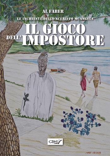 Le inchieste dello sceriffo McAngels. Il gioco dell'impostore - Al Faber - Libro StreetLib 2026 | Libraccio.it