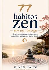 77 hábitos zen para una vida mejor