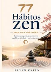 77 hábitos zen para uma vida melhor