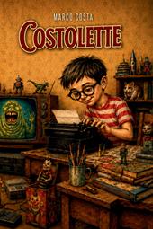 Costolette. Tutti i racconti