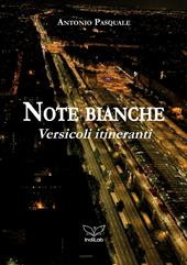 Note bianche. Versicoli itineranti