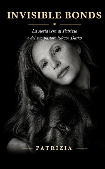 Invisible bonds. La storia di Patrizia e Darko - Patrizia Valori - Libro StreetLib 2026 | Libraccio.it