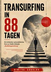 Transurfing in 88 tagen