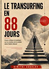Le transurfing en 88 jours