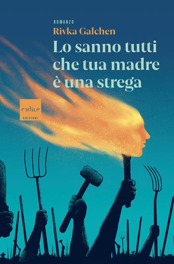 Lo sanno tutti che tua madre è una strega - Rivka Galchen - Libro Codice 2022 | Libraccio.it
