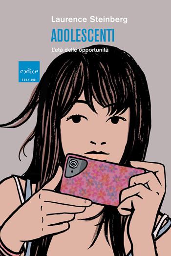 Adolescenti. L'età delle opportunità - Laurence Steinberg - Libro Codice 2022 | Libraccio.it