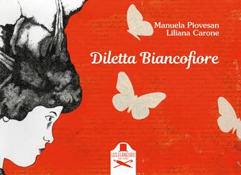 Diletta Biancofiore - Manuela Piovesan, Liliana Carone - Libro Les Flâneurs Edizioni 2021, Madeleine | Libraccio.it