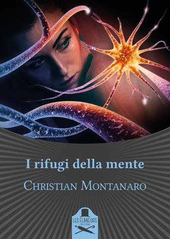 I rifugi della mente - Christian Montanaro - Libro Les Flâneurs Edizioni 2021, Maigret | Libraccio.it