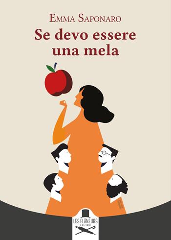 Se devo essere una mela - Emma Saponaro - Libro Les Flâneurs Edizioni 2022, Montparnasse | Libraccio.it