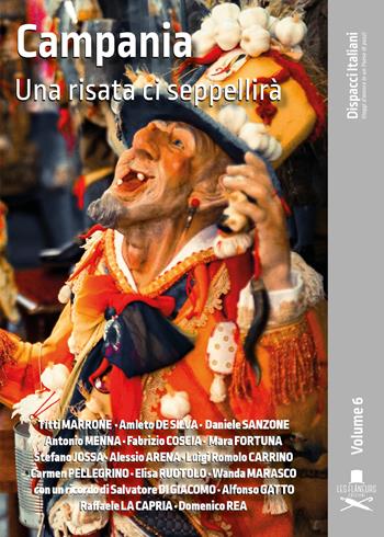 Campania. Una risata ci seppellirà  - Libro Les Flâneurs Edizioni 2023, Dispacci italiani | Libraccio.it