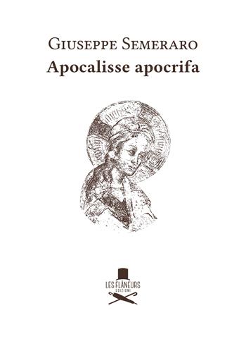 Apocalisse apocrifa - Giuseppe Semeraro - Libro Les Flâneurs Edizioni 2023, Icone | Libraccio.it