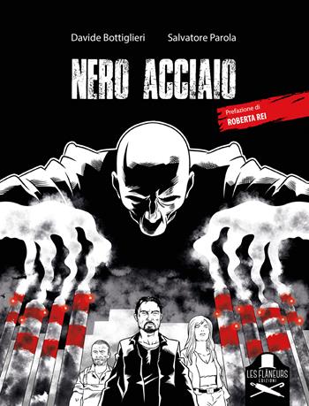 Nero acciaio - Davide Bottiglieri - Libro Les Flâneurs Edizioni 2023, Fuori collana | Libraccio.it