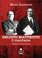 Delitto Matteotti. Il mandante