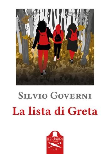 La lista di Greta - Silvio Governi - Libro Les Flâneurs Edizioni 2024, Elite | Libraccio.it