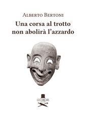 Una corsa al trotto non abolirà l’azzardo