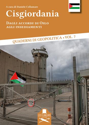 Cisgiordania. Dagli accordi di Oslo agli insediamenti  - Libro Les Flâneurs Edizioni 2024, Doctis Ardua | Libraccio.it
