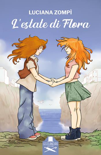 L'estate di Flora - Luciana Zompì - Libro Les Flâneurs Edizioni 2025 | Libraccio.it