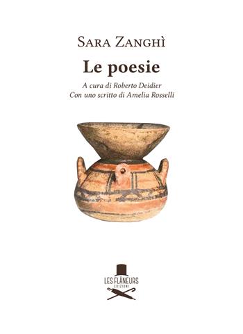 Le poesie - Sara Zanghì - Libro Les Flâneurs Edizioni 2025, Icone | Libraccio.it