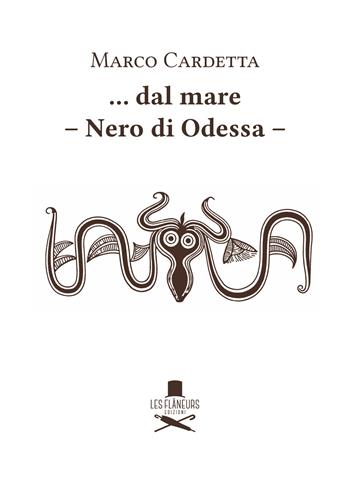... Dal mare. Nero di Odessa - Marco Cardetta - Libro Les Flâneurs Edizioni 2026, Icone | Libraccio.it