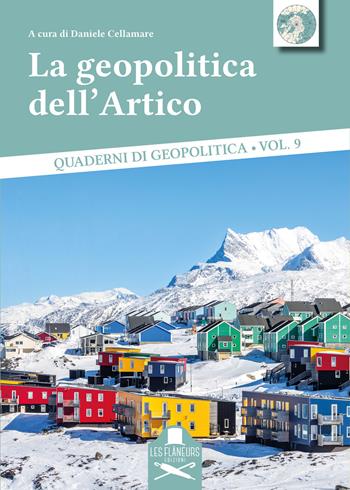 La geopolitica dell'Artico  - Libro Les Flâneurs Edizioni 2026, Doctis Ardua | Libraccio.it