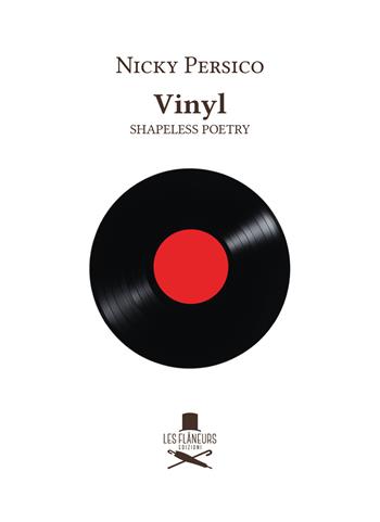 Vinyl. Shapeless poetry - Nicky Persico - Libro Les Flâneurs Edizioni 2026, Icone | Libraccio.it