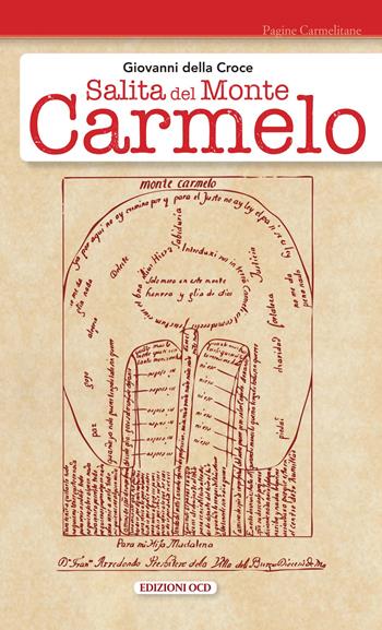 Salita del Monte Carmelo - Giovanni della Croce (san) - Libro OCD 2023, Pagine carmelitane | Libraccio.it
