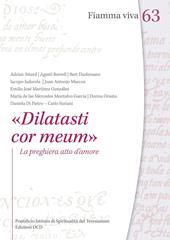 «Dilatasti cor meum». La preghiera atto d'amore