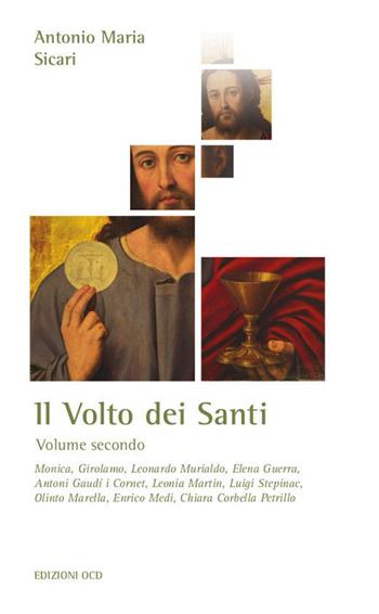 Il volto dei santi. Vol. 2 - Antonio Maria Sicari - Libro OCD 2023, La casa sulla roccia | Libraccio.it