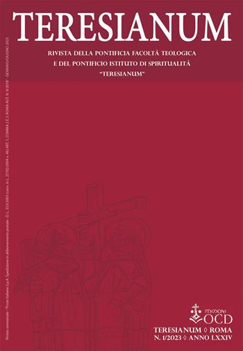 Teresianum. Rivista della Pontificia Facoltà Teologica e del Pontificio Istituto di Spiritualità «Teresianum» (2023). Vol. 1 - Rocco Buttiglione, Valentina Gaudiano, Massimo Serretti - Libro OCD 2023 | Libraccio.it